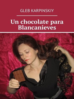 cover image of Un chocolate para Blancanieves